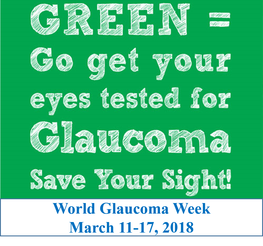 It's "World Glaucoma Week", March 11-17 2018